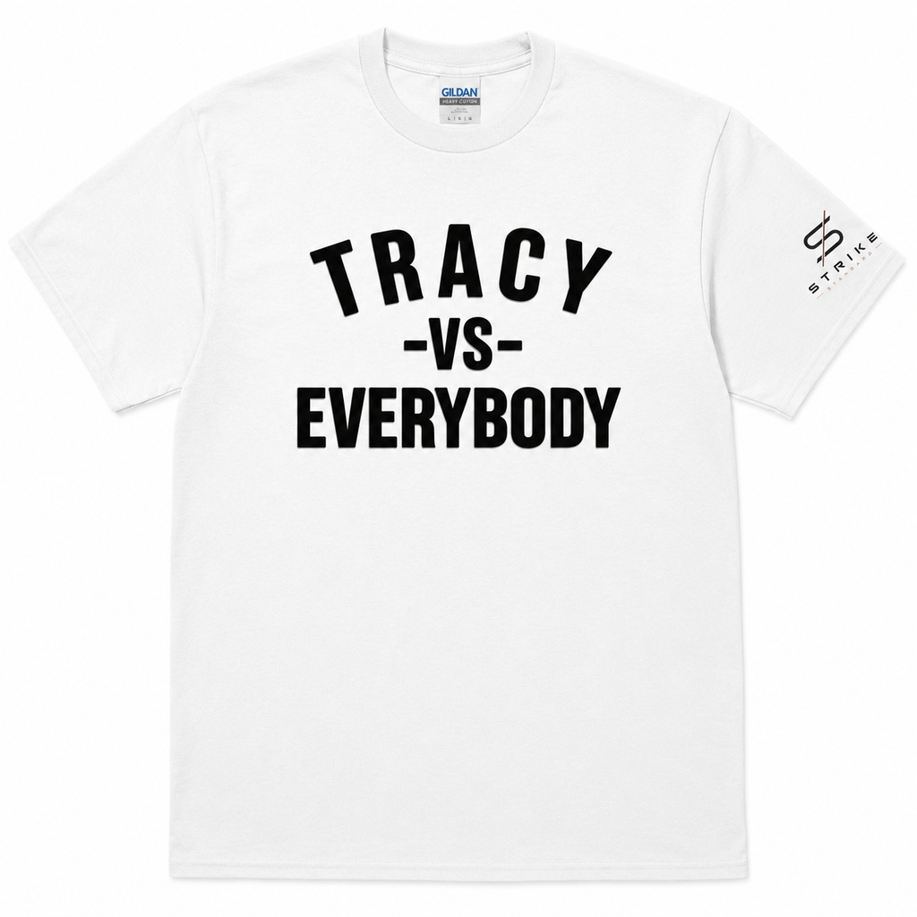 Tracy Vs Everybody Tee | Official Tracy Reeder Fight Shirt
